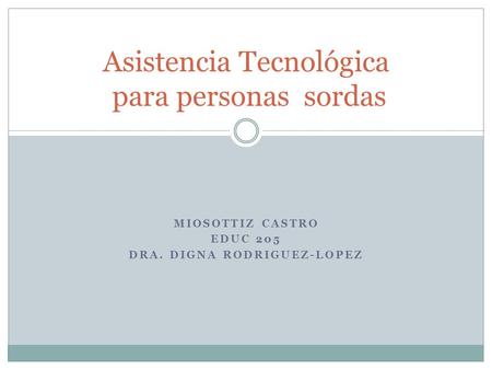 Asistencia Tecnológica para personas sordas
