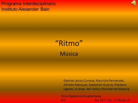 “Ritmo” Música Programa Interdisciplinario Instituto Alexander Bain