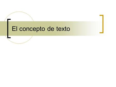 El concepto de texto.