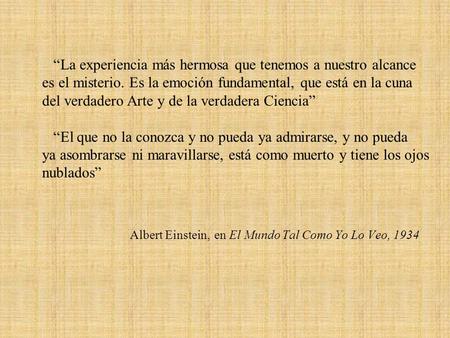 Albert Einstein, en El Mundo Tal Como Yo Lo Veo, 1934