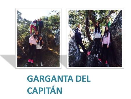 GARGANTA DEL CAPITÁN. Vestimenta En general la ropa adecuada sería de llevar lo siguiente: -Unas mayas que te permitan ejecutar movimientos fácilmente.