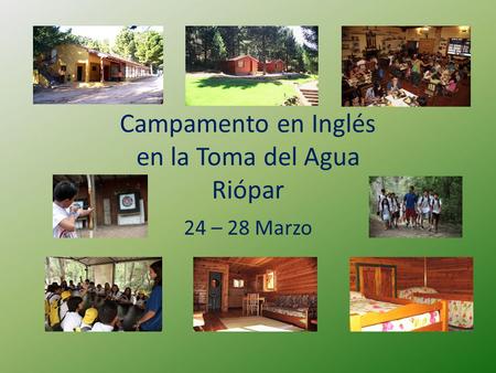 Campamento en Inglés en la Toma del Agua Riópar 24 – 28 Marzo.