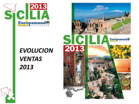 EVOLUCION VENTAS 2013. EUROPAMUNDO : VENTA TOTAL EN MILES DE EUROS VENTA TOTAL EN MILES DE EUROS AÑOS2007200820092010201120122013* VENTA TOTAL 485125558347726749188879992131113200.