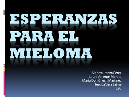 Esperanzas para el mieloma