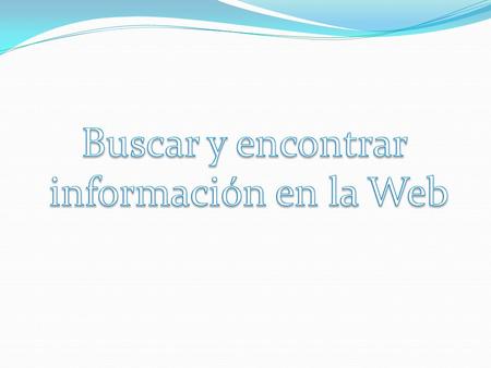 Determinar claramente un objetivo. Traducir este objetivo a palabras claves o frases cortas que definan bien el tema.
