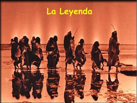 La Leyenda.