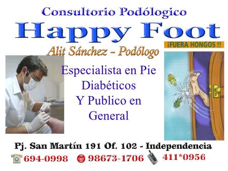 Especialista en Pie Diabéticos Y Publico en General.