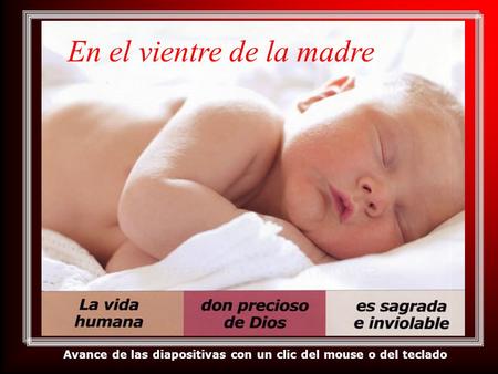 En el vientre de la madre Avance de las diapositivas con un clic del mouse o del teclado.