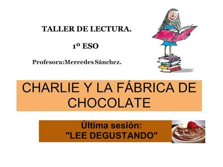 CHARLIE Y LA FÁBRICA DE CHOCOLATE