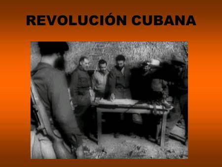 REVOLUCIÓN CUBANA.