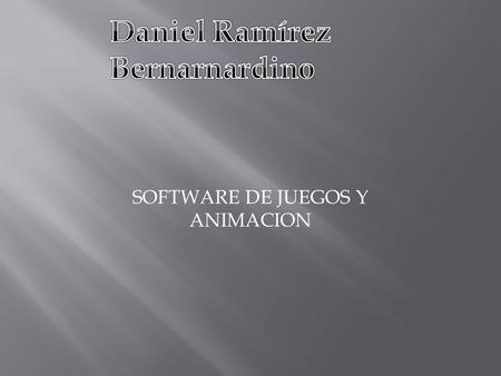 SOFTWARE DE JUEGOS Y ANIMACION  hacen posible la realización de tareas específicas.  Los componentes lógicos incluyen, entre muchos otros, las aplicaciones.