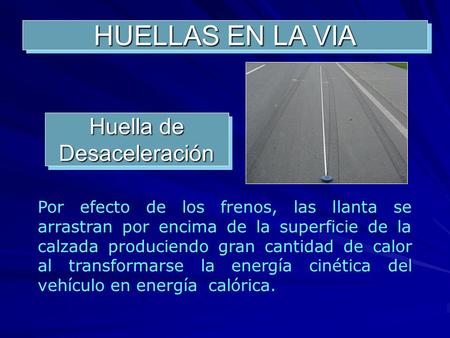 Huella de Desaceleración