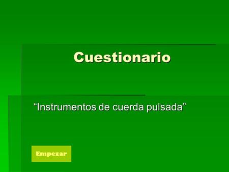 “Instrumentos de cuerda pulsada”