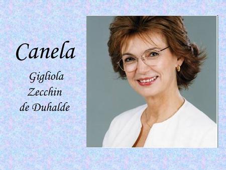 Canela Gigliola Zecchin de Duhalde.