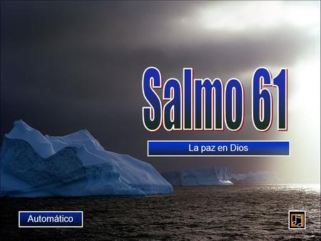 Salmo 61 La paz en Dios Automático.