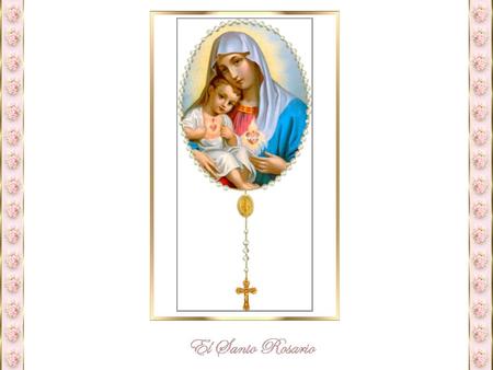 1- Se dice el Ave María Purísima sin pecado original concebida, después se hace la Señal de la Cruz y seguidamente se recita el Credo de los Apóstoles.