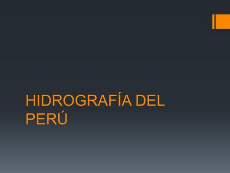 HIDROGRAFÍA DEL PERÚ.