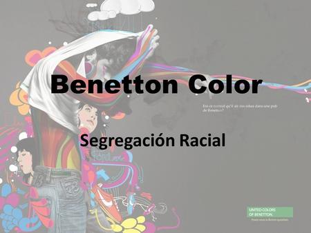 Benetton Color Segregación Racial.