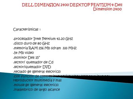 DELL DIMENSION 2400 DESKTOP PENTIUM 4:Dell Dimension 2400