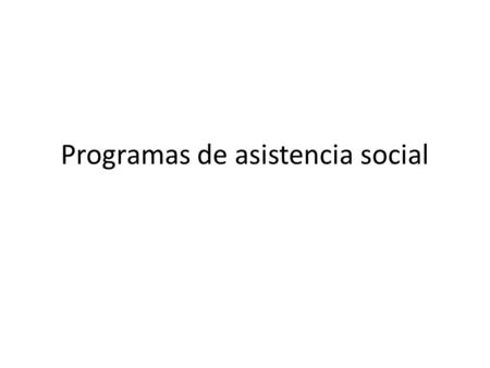 Programas de asistencia social