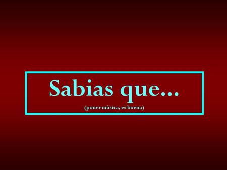 Sabias que... (poner música, es buena) Que los delfines duermen con un ojo abierto…