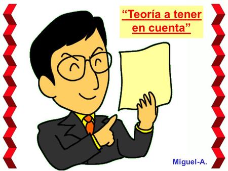 “Teoría a tener en cuenta” Miguel-A.. 1. En Japón, donde se consumen muy pocas grasas, el índice de ataques al corazón es menor que en Inglaterra y en.