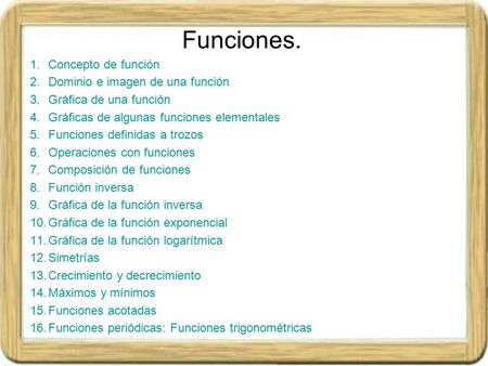Funciones. Concepto de función Dominio e imagen de una función
