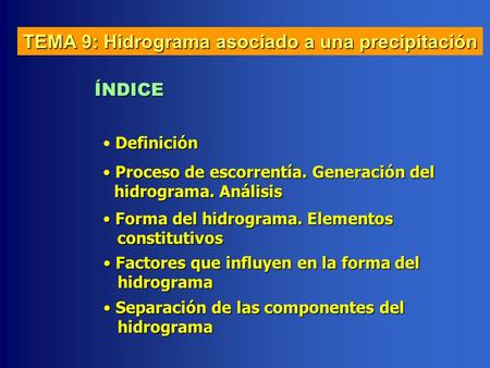 TEMA 9: Hidrograma asociado a una precipitación