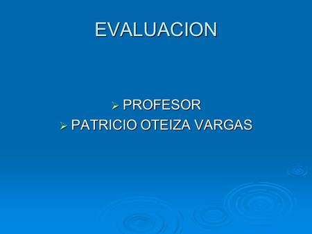 PATRICIO OTEIZA VARGAS