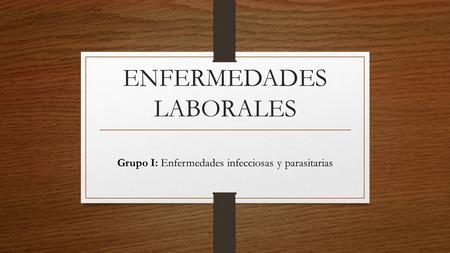 ENFERMEDADES LABORALES