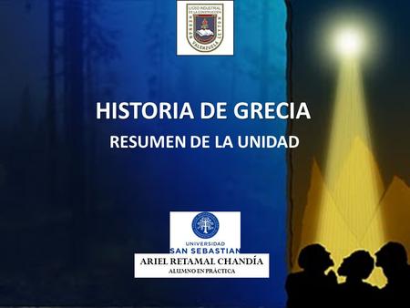 HISTORIA DE GRECIA RESUMEN DE LA UNIDAD ARIEL RETAMAL CHANDÍA