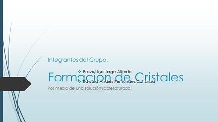 Formación de Cristales