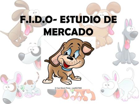 F.I.D.O- ESTUDIO DE MERCADO