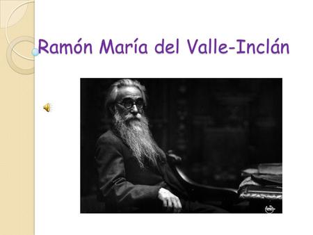 Ramón María del Valle-Inclán