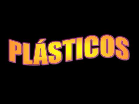 PLÁSTICOS.