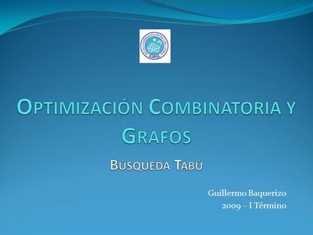 Optimización Combinatoria y Grafos Búsqueda Tabú