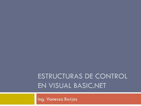 Estructuras de Control en Visual Basic.net