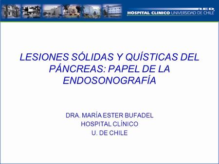 LESIONES SÓLIDAS Y QUÍSTICAS DEL PÁNCREAS: PAPEL DE LA ENDOSONOGRAFÍA