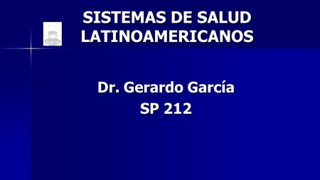 SISTEMAS DE SALUD LATINOAMERICANOS