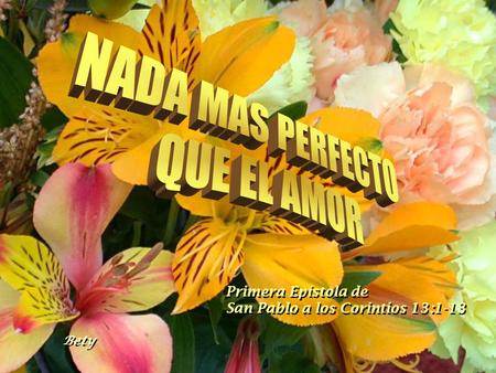 NADA MAS PERFECTO QUE EL AMOR