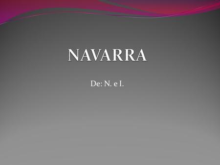 NAVARRA De: N. e I..