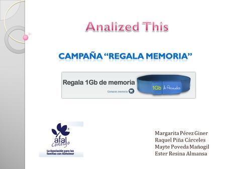 Margarita Pérez Giner Raquel Piña Cárceles Mayte Poveda Mañogil Ester Resina Almansa.