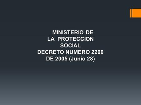 DECRETO NUMERO 2200 DE 2005 (Junio 28)