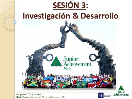 SESIÓN 3: Investigación & Desarrollo