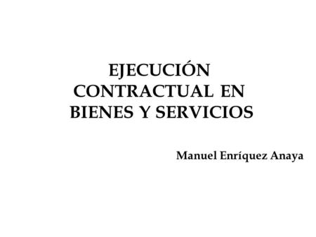EJECUCIÓN CONTRACTUAL EN