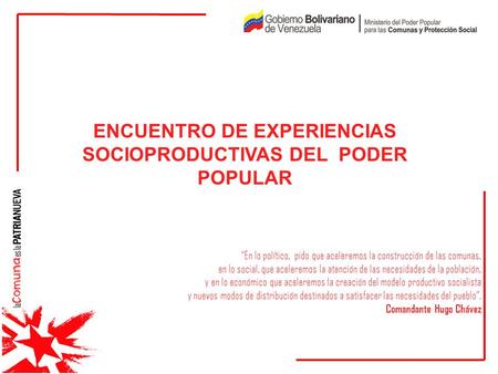 ENCUENTRO DE EXPERIENCIAS SOCIOPRODUCTIVAS DEL PODER POPULAR