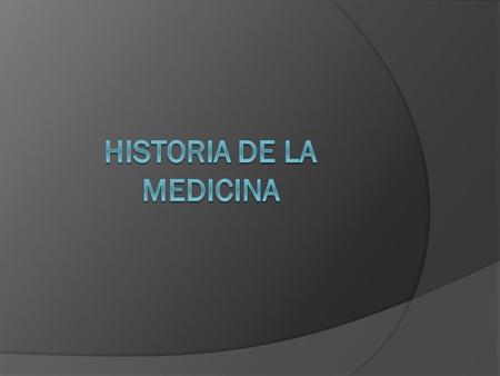 Historia de la Medicina