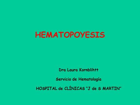 Servicio de Hematología HOSPITAL de CLÍNICAS “J de S MARTIN”