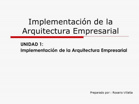 Implementación de la Arquitectura Empresarial