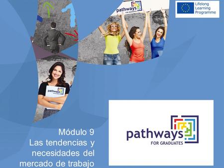 Módulo 9 Las tendencias y necesidades del mercado de trabajo.